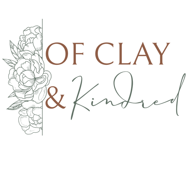 Of Clay & Kindred